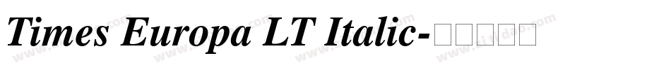 Times Europa LT Italic字体转换